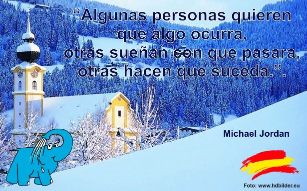 Algunas personas quieren que algo ocurra, otras sueñan con que pasará, otras hacen que suceda.